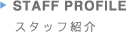 STAFF PROFILE